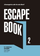 Escape book 2: La amenaza invisible (Libro interactivo) By Tapia, Ivan Ivan Tap