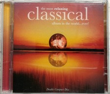 The Most Relaxing Classical Album in the World...Ever CD 1997 Classical EMI