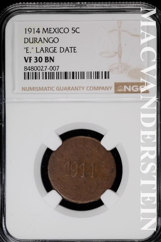 Mexico: 1914 5 Centavos- "E" Large Date- Durango- NGC VF 30- No Reserve #SLA1153