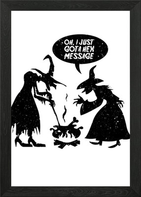Oh I just got a hex Framed Wall Art Poster Canvas Print Picture