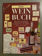 Das Weinbuch - Anbaugebiete Deutschland Europa Übersee für Anfänger Kenner
