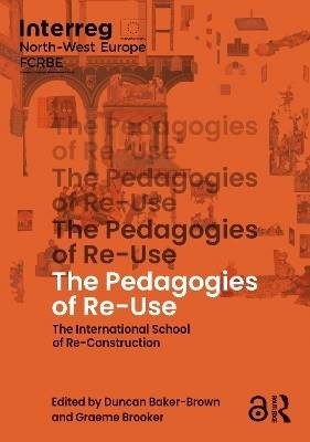 The Pedagogies of Re-Use, Baker-Brown, Duncan,  Pa