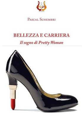 Buch - Pascal Gestembri - Schönheit und Karriere. The Dream Of Pretty Woman - Nep E