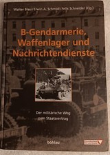 B-Gendarmerie,Waffenlager Und Nachrichtendien...