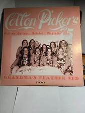 The Cotton Pickers -Grandma's Feather Bed -Sullins College VG+ R62