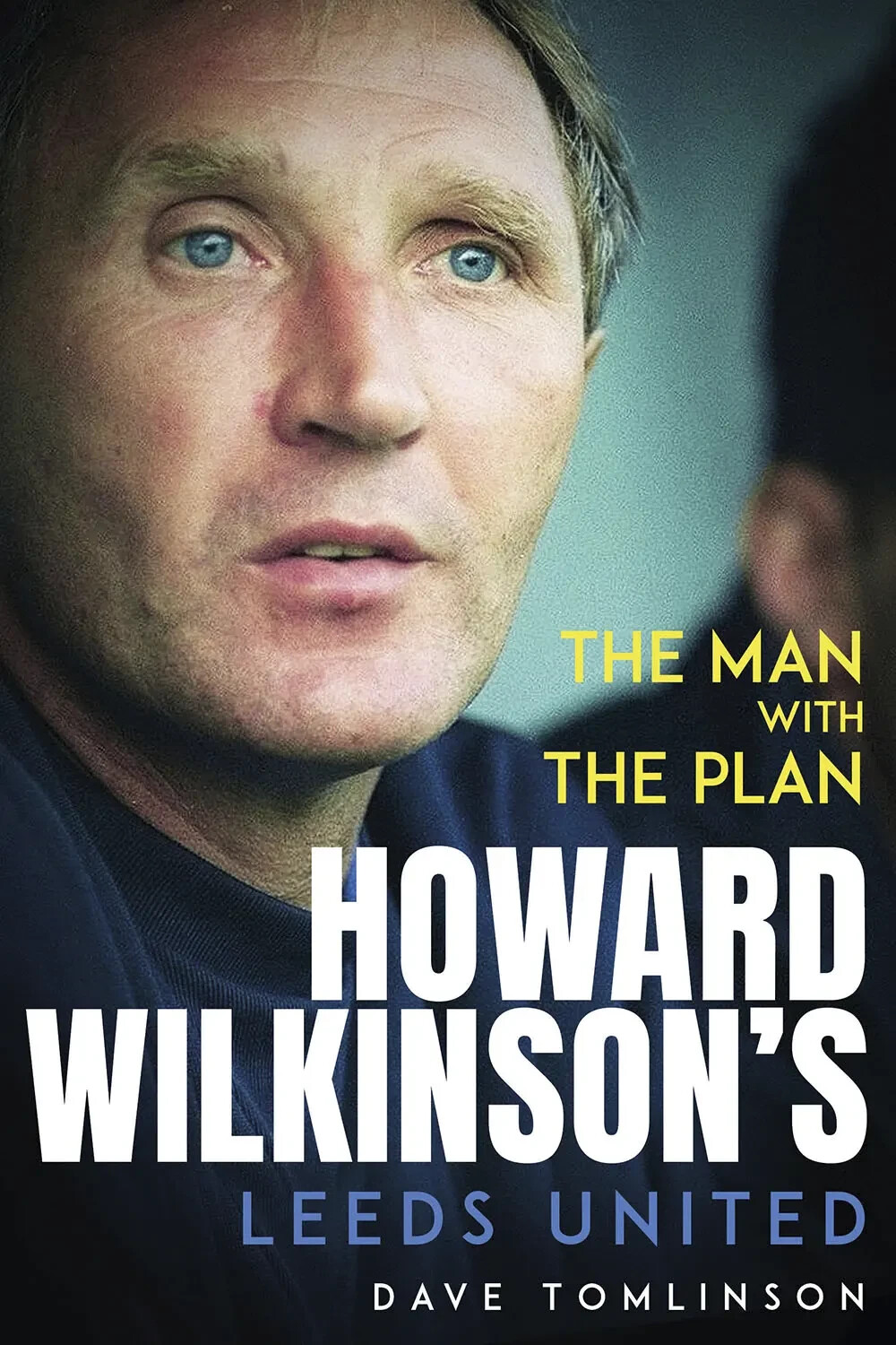 The Man With The Piano - Howard Wilkinson's Leeds United - Calcio Libro