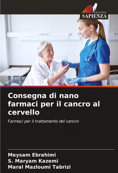 Consegna Di Nano Farmaci Per Il Cancro Al Cervello Meysam Ebrahimi (U. A.) Buch-image