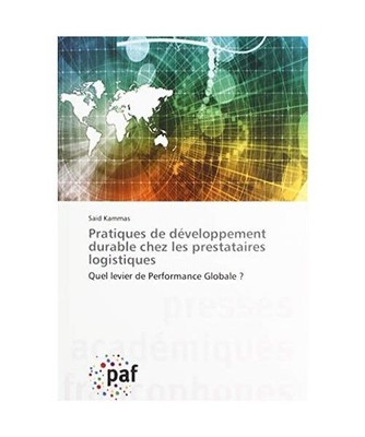 Pratiques de développement durable chez les prestataires logistiques: Quel levi