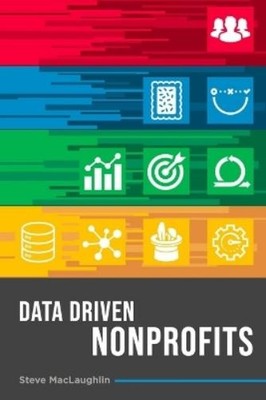 Steve Maclaughlin Data Driven Nonprofits (Paperback) (UK IMPORT)