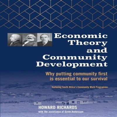 Economic Theory and Community Development Why putting community f