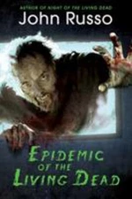 Epidemic of the Living Dead Paperback J. Russo