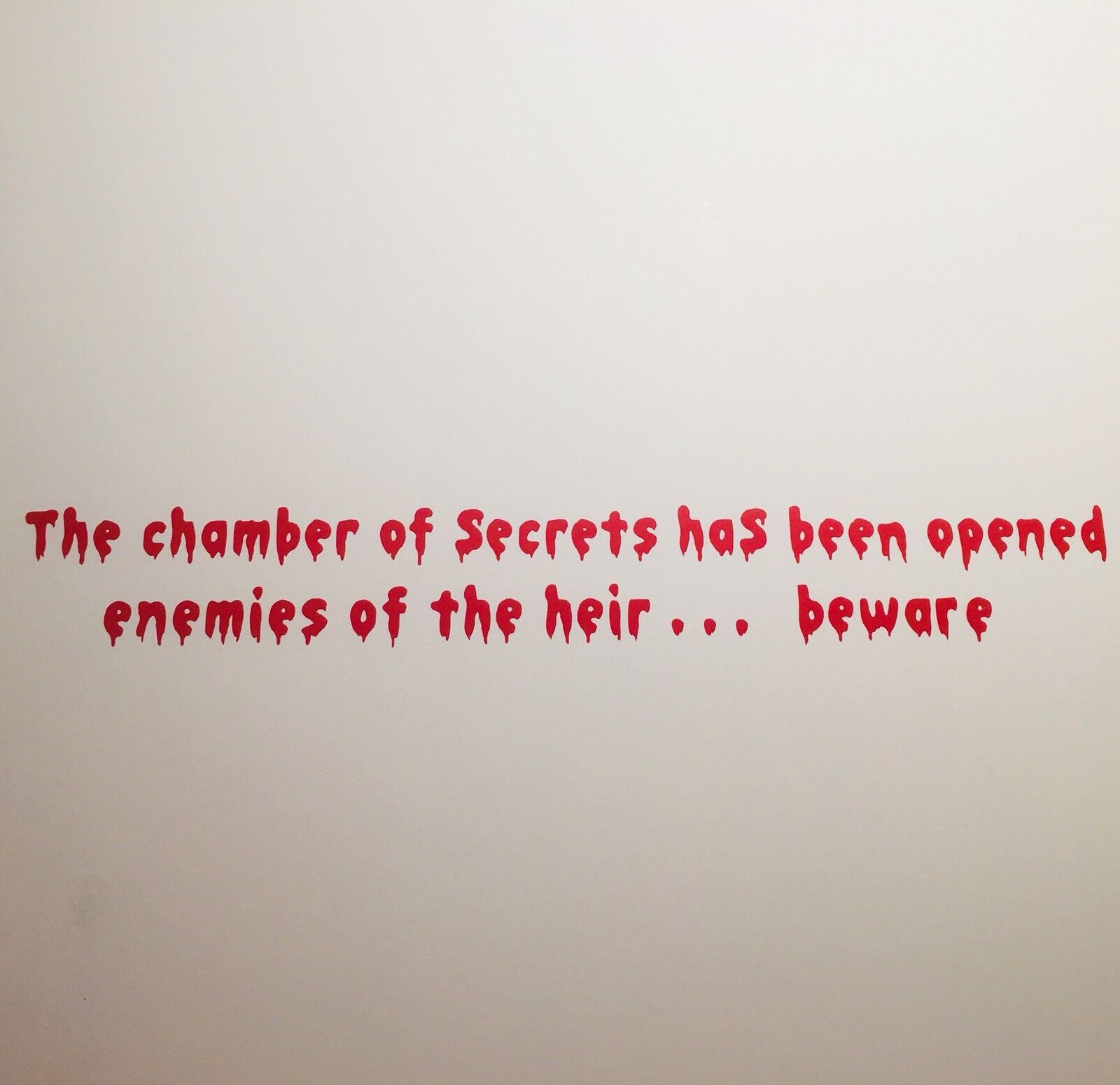 Chamber of Secrets has been opened enemies of the heir beware