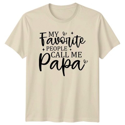 My Favorite People Call Me Papa T-Shirt Lustig Papa Papa Vatertag