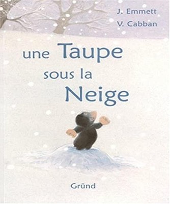 Une Taupe sous la Neige by Cabban, Vanessa Book The Fast Free Shipping