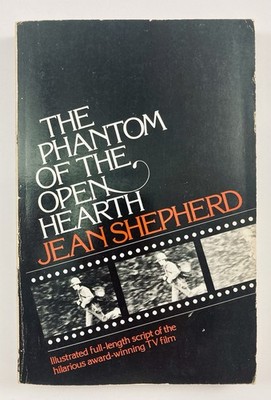 The Phantom Of The Open Hearth Jean Shepherd 1978 Paperback Book TV Film Script