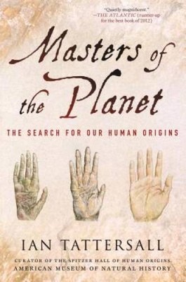 Masters of the Planet: The Search for Our Human Origins (MacSci) - VERY GOOD