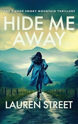 Hide Me Away - Paperback By Street, Lauren - VERY GOOD