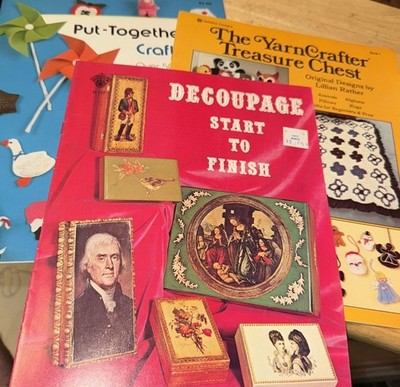 Decoupage Start to Finish Plus, Yarn Crafter & Put Together Crafts.  Lot Of 3