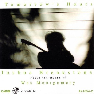 Joshua Breaksto Tomorrow's Hours: Joshua Breakstone Plays the M (CD) (US IMPORT)