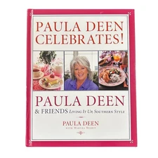 Paula Dean Celebrates! Paula Deen & Friends: Living It Up, Southern Style