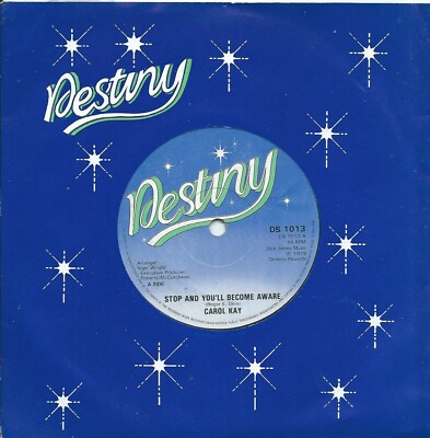 Carol Kay:Stop and you'll become aware/Messin' me around:UK Destiny:1979