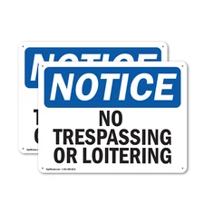 (2 Pack) No Trespassing Or Loitering OSHA Notice Sign Decal Metal Plastic
