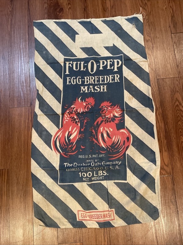 ANTIQUE FULL-O-PEP EGG BREEDER LAYING MASH QUAKER OATS CO. CHICAGO IL FEED BAG