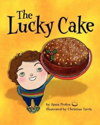 The Lucky Cake - Paperback By Prokos, Anna - GOOD