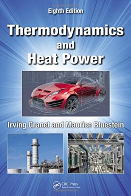 Thermodynamics and Heat Power [Hardcover] Granet, Irving and Bluestein, Maurice