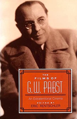 The Films Of G.W. Pabst, Rentschler, Eric