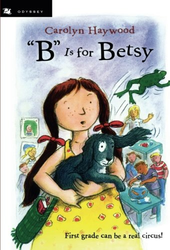 ""B"" Is for Betsy (Betsy (Paperback))