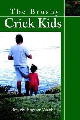The Brushy Crick Kids by Beverly Royster Veenbaas (English) Paperback Book
