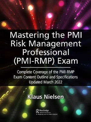Mastering the PMI Risk Management Professional (PMI-RMP) Exam: Complete Coverag