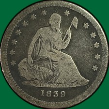 1839 No Drapery, Reverse of 1838 Seated Liberty Quarter Very Good VG Coin #41321