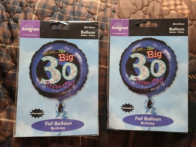 2 Foil Balloons - Oh No...the Big 30!  18 inch Brand New