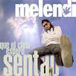 CD MELENDI ''QUE EL CIELO ESPERE SENTAO''. New and sealed