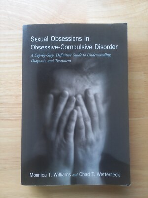 Sexual Obsessions in Obsessive-Compulsive Disorder - M. Williams & C. Wetterneck