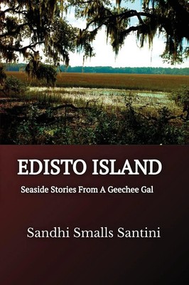 Sandhi Smalls Santini | EDISTO ISLAND | Taschenbuch | Englisch (2020) | Indy Pub