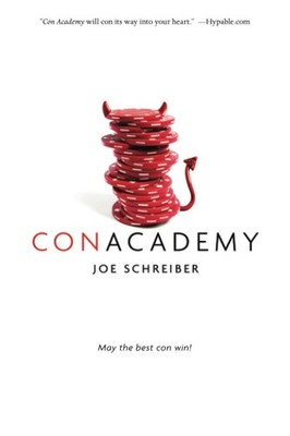 Con Academy: A Twisty Young Adult Tale of Prep School Scams, Lies, and Famil...