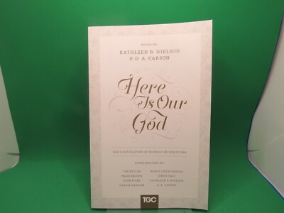 Here Is Our God: God's Revelation of Himself in Scripture - Brand New -