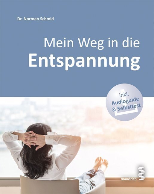 Thumbnail - Norman Schmid | Mein Weg In Die Entspannung, M. 1 Audio | Taschenbuch