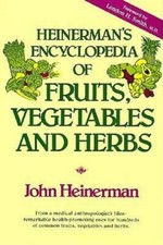 Heinermans Encyclopedia of Fruits, Vegetables...