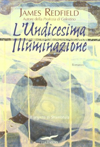 Libri James Redfield - L'Undicesima Illuminazione