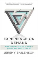Jeremy Bailenson | Experience On Demand: What Virtual Reality Is, How It...
