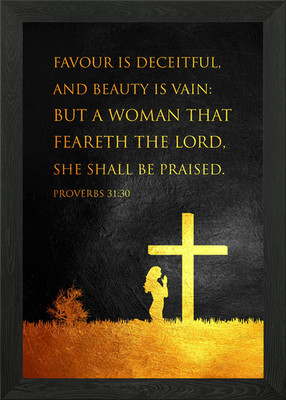 Proverbs 31 30 Framed Wall Art Poster Canvas Print Picture