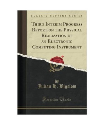 Third Interim Progress Report on the Physical Realization of an Electronic Compu