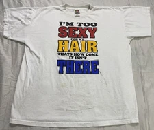 VTG 1993 X-it! Too Sexy For My Hair Bald Humor Tee Shirt Sz XL Funny Dadcore RD*