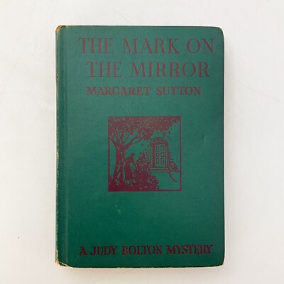 The Mark on the Mirror Judy Bolton Mystery Juvenile Fiction Hardcover Book 1942