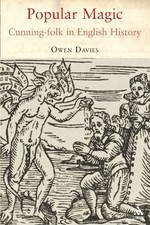 			Popular Magic: Cunning Folk in English History. Davies 9781847250360 New<|		