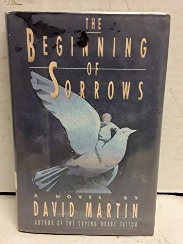 The Beginning of Sorrows, Martin, David Lozell